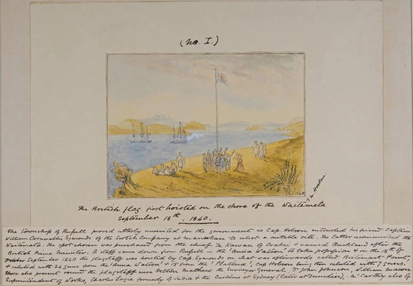 The British flag first hoisted on the shore of the Waitemata, September 18th, 1840.