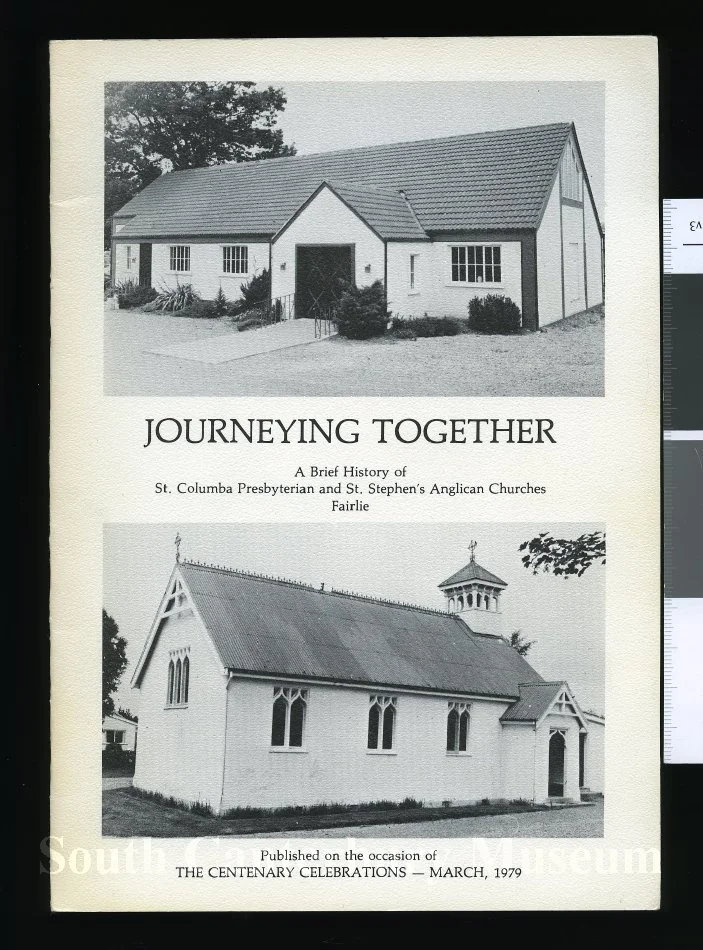 Journeying together : a brief history of St. Columba Presbyterian and St. Stephens Anglican Churches, Fairlie