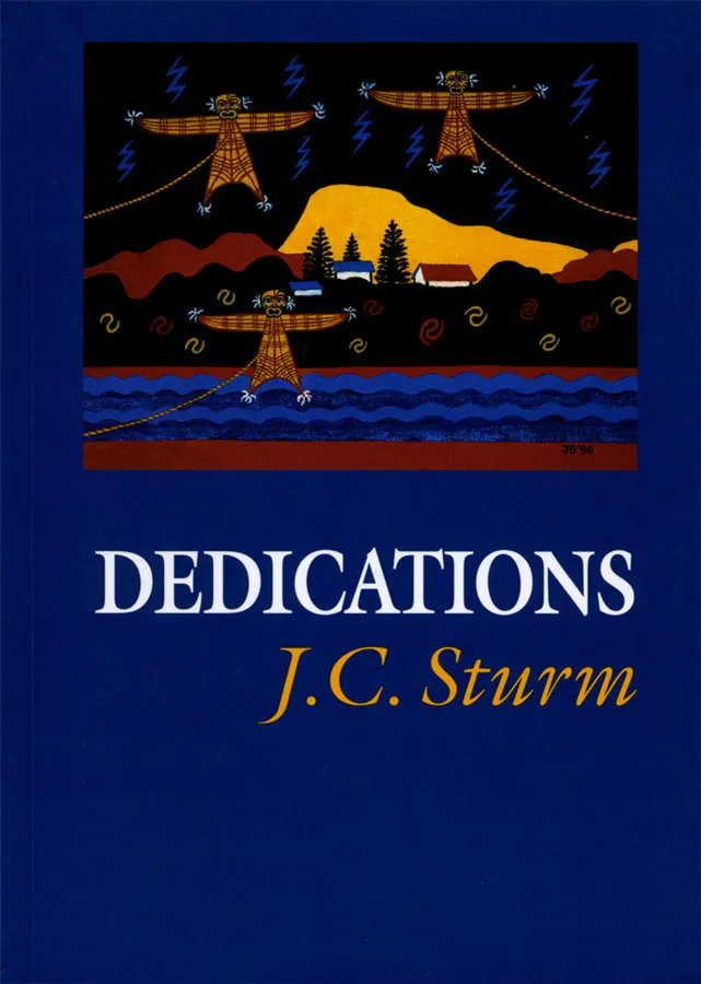 Dedications, by J.C. Sturm