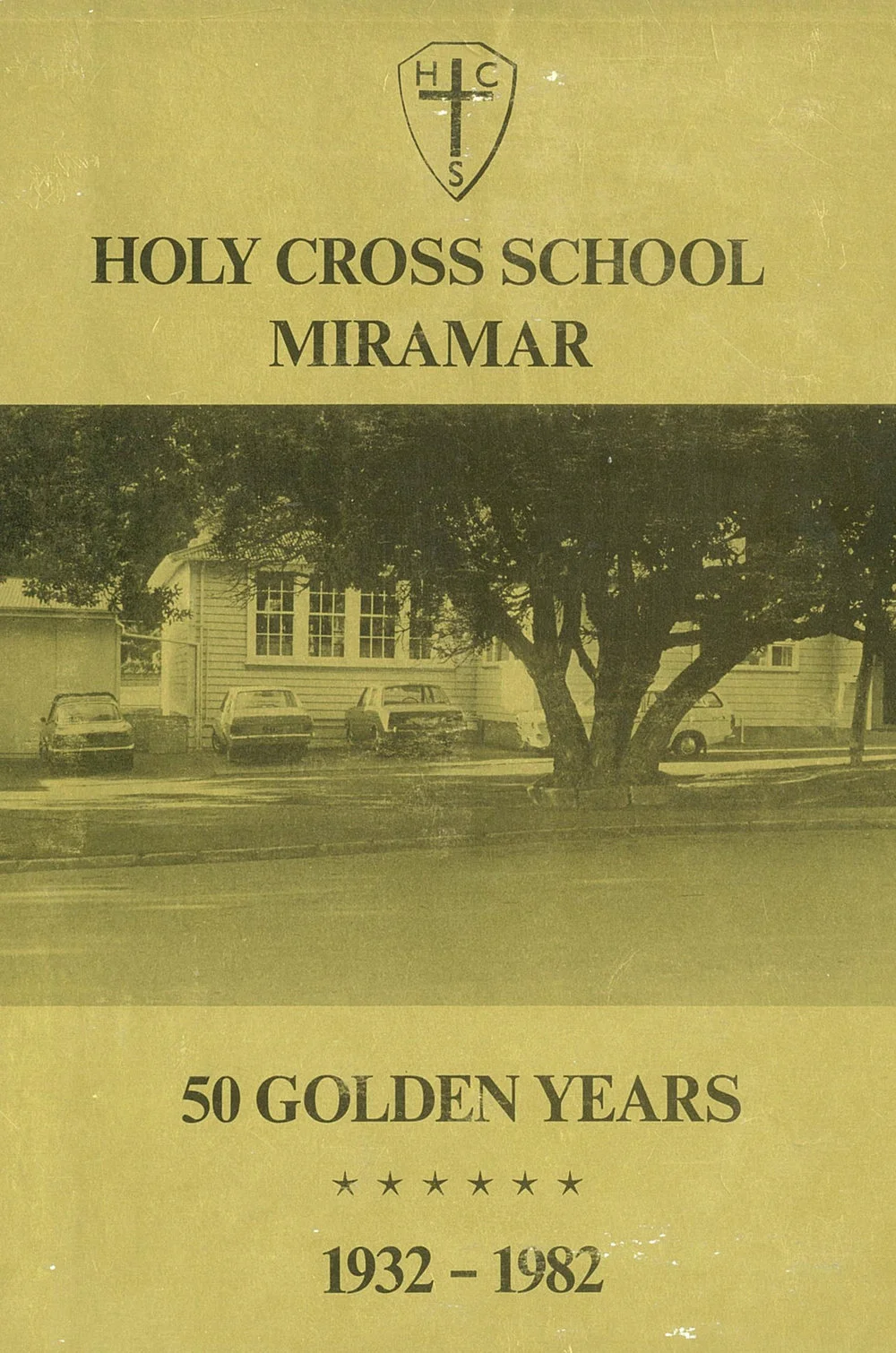 Holy Cross School Miramar : 50 Golden Years, 1932 - 1982